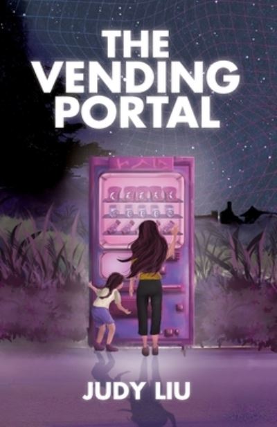 The Vending Portal - Judy Liu - Livros - New Degree Press - 9798885045667 - 30 de agosto de 2022