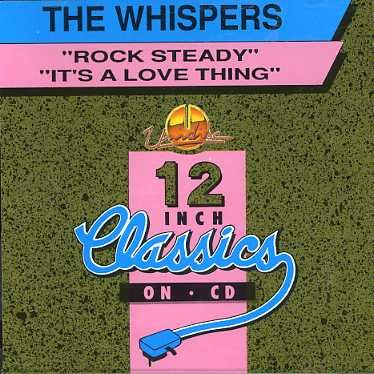 Cover for Whispers · Rock Steady / It's A Love Thing (CD) (1990)