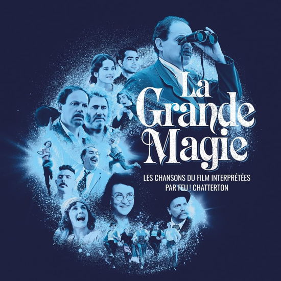 Cover for Feu! Chatterton · La Grande Magie - Les Chansons Du Film Interprétée (LP) (2023)