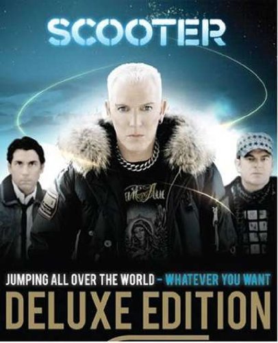 Cover for Scooter · Jumping All Over the World: Whatever You Want (CD) [Deluxe edition] (2009)