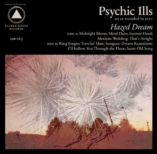 Cover for Psychic Ills · Hazed Dreams (CD) (2011)