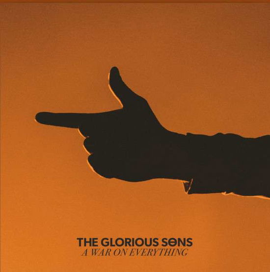 Cover for The Glorious Sons · A War On Everything (LP) (2019)