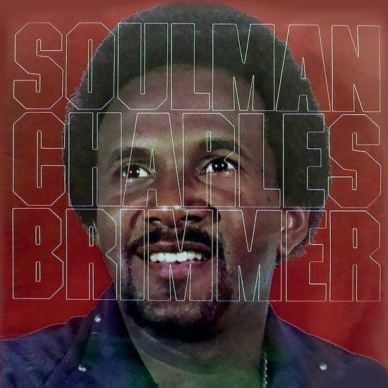 Soulman - Charles Brimmer - Music - GODM - 0730167316668 - February 2, 2023