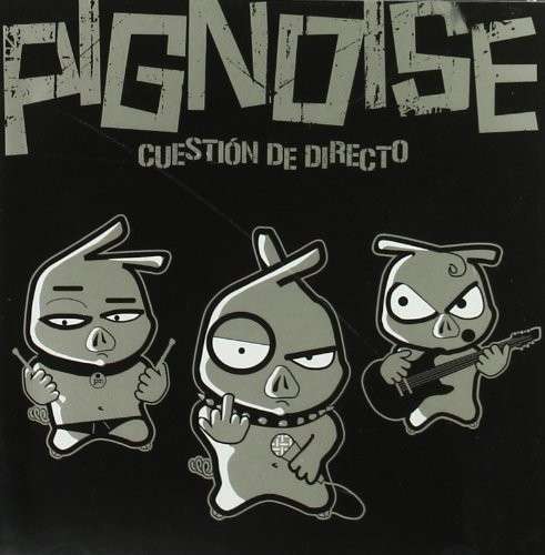 Cover for Pignoise · Cuestion De Directo (CD) (2015)