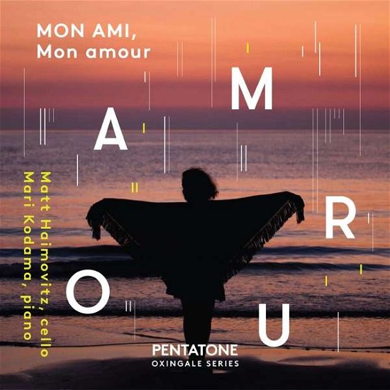 Haimovitz, Matt & Mari Kodama · Mon Ami, Mon Amour (CD) (2020)