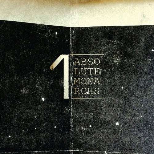 Cover for Absolute Monarchs · 1 (LP) [180 gram edition] (2012)