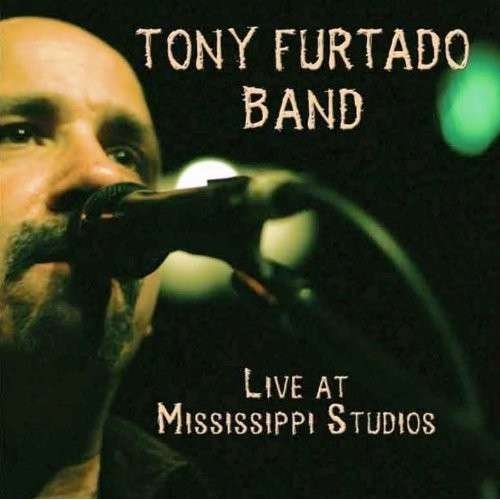 Cover for Tony Furtado · Live in Mississippi (DVD) (2012)