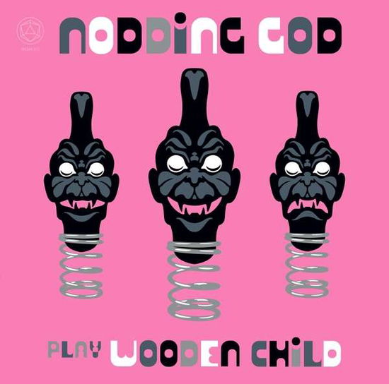 Play Wooden Child - Nodding God - Musiikki - HOUSE OF MYTHOLOGY - 0884388160668 - perjantai 24. toukokuuta 2019