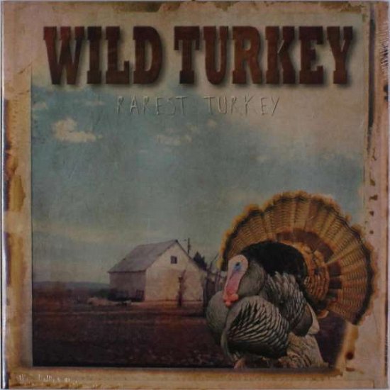 Cover for Wild Turkey · Rarest Turkey (LP) (2016)