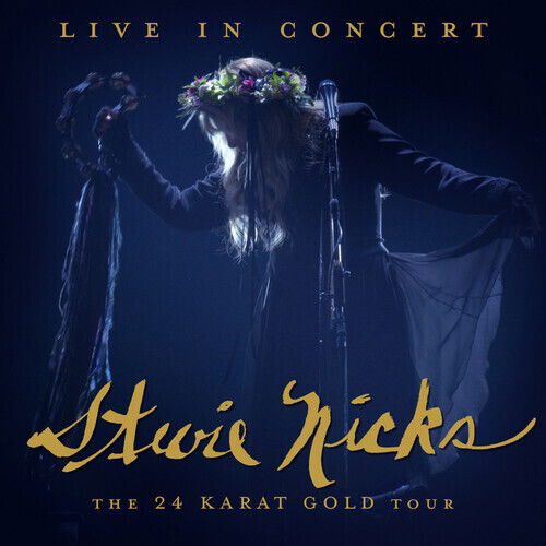 Stevie Nicks-live in Concert: the 24 Karat Gold to - Stevie Nicks - Musikk - ROCK - 4050538645668 - 30. oktober 2020