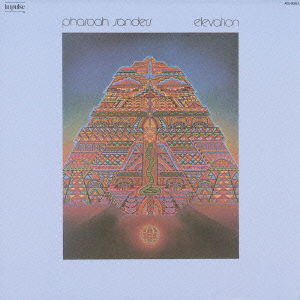 Cover for Pharoah Sanders · Elevation &lt;limited&gt; * (CD) [Japan Import edition] (2007)