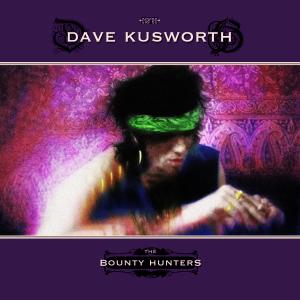 Cover for Dave Kusworth · Bounty Hunters (CD) (2012)