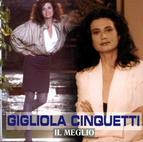 Cover for Gigliola Cinquetti · Il Meglio (CD) (1999)