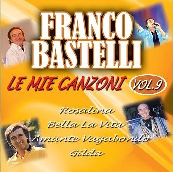 Cover for Bastelli Franco · Le Mie Canzoni Vol.9 (CD) (2013)