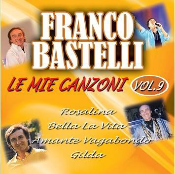 Le Mie Canzoni Vol.9 - Bastelli Franco - Music - Fonola Dischi - 8018461190668 - April 12, 2013