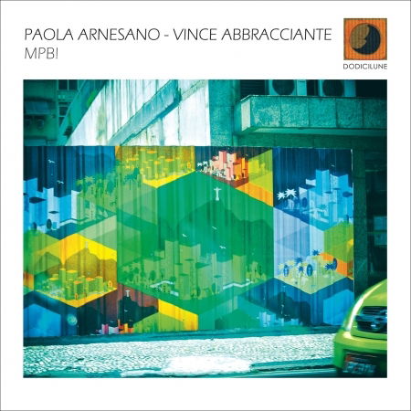 Cover for Arnesano,paola / Abbracciante,vince · Mpb (CD) (2017)
