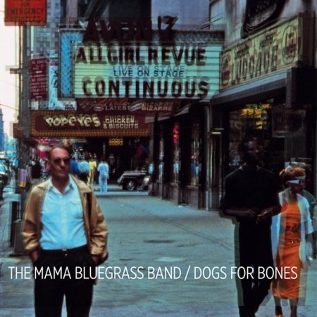 Cover for Mama Bluegrass Band (the) · Mama Bluegrass Band (the) - Dogs For Bones (CD)