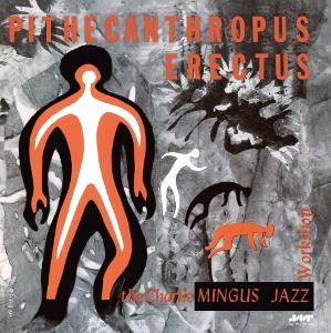 Cover for Charles Mingus · Pithecanthropus Erectus (+2 Bonus Tracks) (Limited Edition) (LP) [Limited edition] (2025)