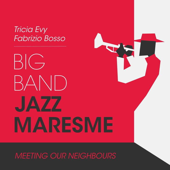 Meeting Our Neighbours - Big Band Jazz Maresme - Musikk - TEMPS RECORDS - 8436021026668 - 11. januar 2019