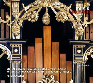 Cover for Peter Waldner · Die Italienische Renaissance-orgel in Der Silbern (CD) (2012)