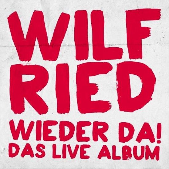 Cover for Wilfried · Wieder Da! (CD) (2013)