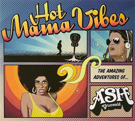 Hot Mama Vibes - Grunwald Ash - Musik - Universal Australia - 9341004061668 - 1. marts 2019