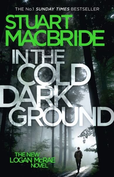 Cover for Stuart Macbride · In the cold dark ground (Paperback Book) (2016)