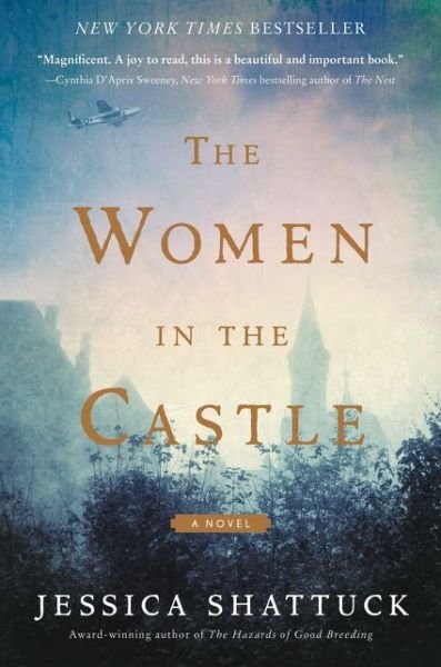 Cover for Jessica Shattuck · The Women in the Castle: A Novel (Inbunden Bok) (2017)