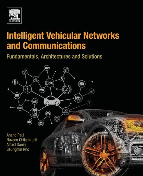 Cover for Seungmin Rho · Intelligent Vehicular Networks and Communications: Fundamentals, Architectures and Solutions (Taschenbuch) (2016)