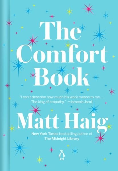 The Comfort Book - Matt Haig - Livres - Penguin Life - 9780143136668 - 6 juillet 2021