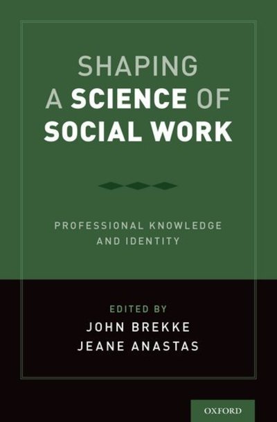 Cover for Shaping a Science of Social Work (Hardcover Book) (2019)