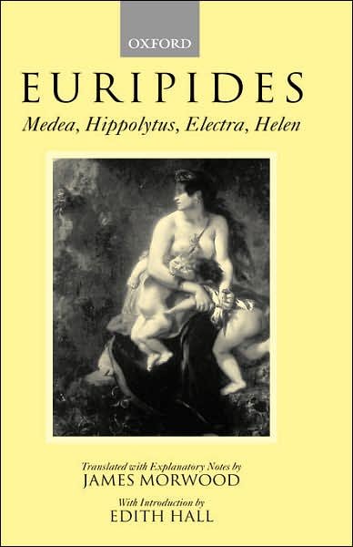 Cover for Euripides · Medea, Hippolytus, Electra, Helen (Hardcover Book) (1997)