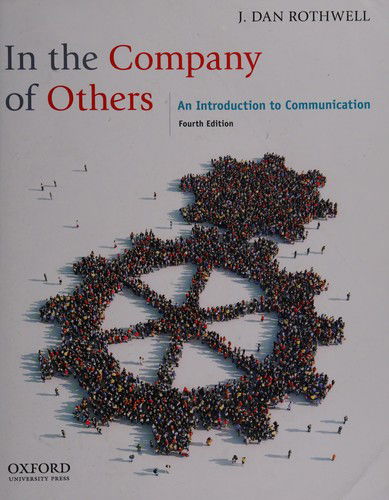Cover for J. Dan Rothwell · In the Company of Others: an Introduction to Communication (Paperback Book) (2012)