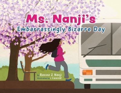 Cover for Razina Nanji · Ms. Nanji's Embarrassingly Bizarre Day (Paperback Book) (2020)