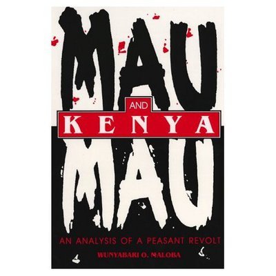 Cover for Wunyabari O. Maloba · Mau Mau and Kenya: An Analysis of a Peasant Revolt (Taschenbuch) (1998)