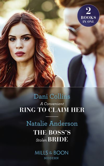 Cover for Dani Collins · A Convenient Ring To Claim Her / The Boss's Stolen Bride: A Convenient Ring to Claim Her (Four Weddings and a Baby) / the Boss's Stolen Bride (Paperback Book) (2023)