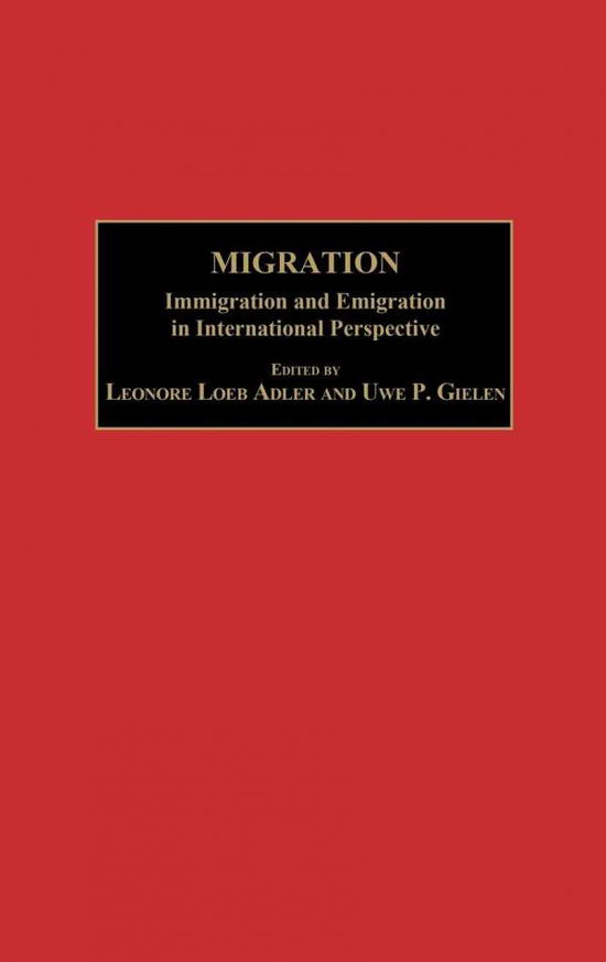 Cover for Leonore Loeb Adler · Migration: Immigration and Emigration in International Perspective (Hardcover Book) (2003)
