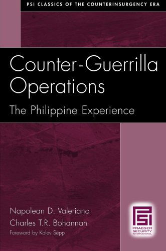 Counter-Guerrilla Operations: The Philippine Experience - PSI Classics of the Counterinsurgency Era - Napolean D. Valeriano - Books - Bloomsbury Publishing Plc - 9780275992668 - August 30, 2006