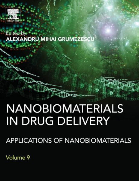 Cover for Alexandru Grumezescu · Nanobiomaterials in Drug Delivery: Applications of Nanobiomaterials (Hardcover Book) (2016)