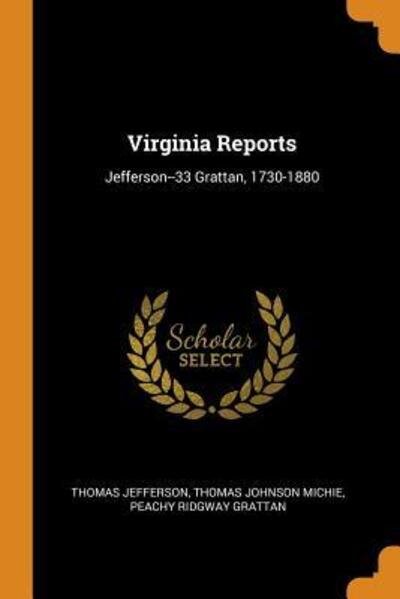 Cover for Thomas Jefferson · Virginia Reports Jefferson--33 Grattan, 1730-1880 (Pocketbok) (2018)