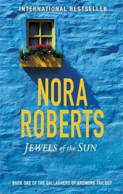 Cover for Nora Roberts · Jewels Of The Sun: Number 1 in series - Gallaghers of Ardmore (Paperback Book) (2016)