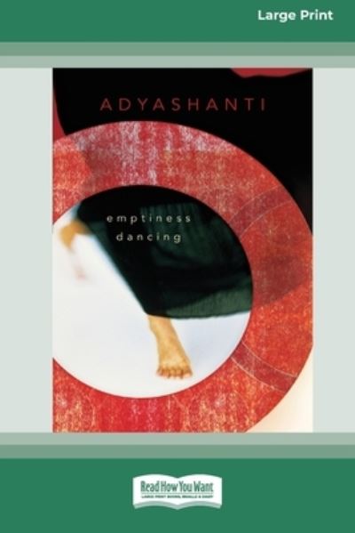 Cover for Adyashanti · Emptiness Dancing (16pt Large Print Edition) (Book) (2009)