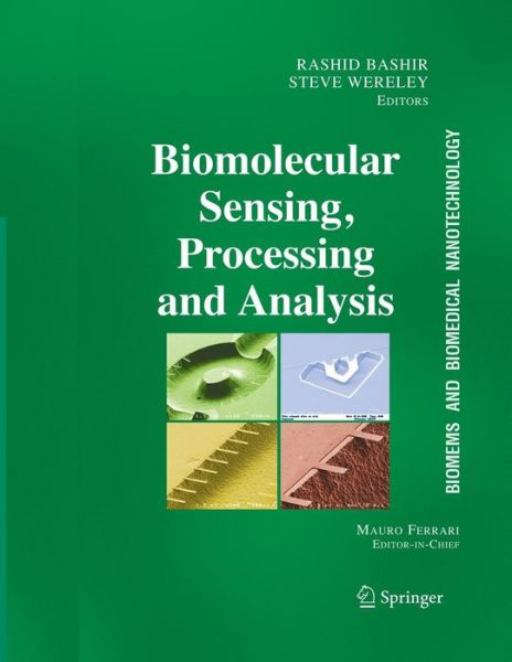BioMEMS and Biomedical Nanotechnology: Volume IV: Biomolecular Sensing, Processing and Analysis - Rashid Bashir - Livros - Springer-Verlag New York Inc. - 9780387255668 - 2 de novembro de 2006