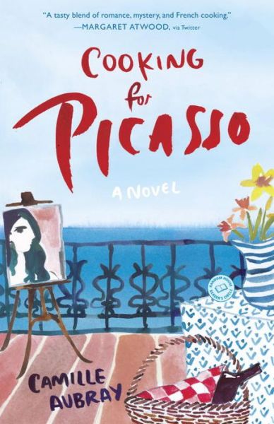 Cover for Aubray · Cooking for Picasso: A Novel (Book) (2017)