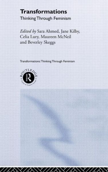 Cover for Sara Ahmed · Transformations: Thinking Through Feminism - Transformations (Innbunden bok) (2000)