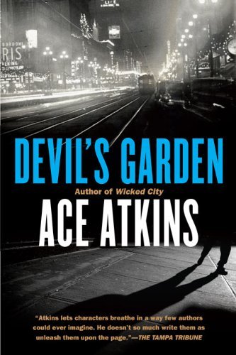 Cover for Ace Atkins · Devil's Garden (Paperback Book) [Reprint edition] (2010)