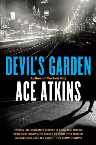 Devil's Garden - Ace Atkins - Livros - Berkley Trade - 9780425232668 - 30 de março de 2010