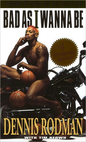 Bad as I Wanna Be - Dennis Rodman - Kirjat - Random House USA Inc - 9780440222668 - maanantai 12. toukokuuta 1997