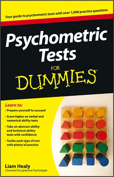 Psychometric Tests For Dummies - Liam Healy - Książki - John Wiley & Sons Inc - 9780470753668 - 18 kwietnia 2008