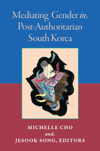 Cover for Jesook Song · Mediating Gender in Post-Authoritarian South Korea - Perspectives on Contemporary Korea (Paperback Book) (2024)